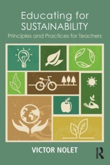 Educating for Sustainability : Principles and Practices for Teachers