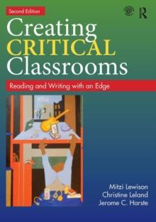 Creating Critical Classrooms : Reading and Writing with an Edge