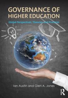 Governance of Higher Education : Global Perspectives, Theories, and Practices