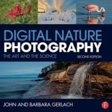 Digital Nature Photography : The Art and the Science