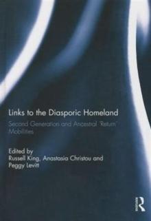 Links to the Diasporic Homeland : Second Generation and Ancestral 'Return' Mobilities