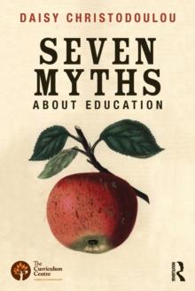 Seven Myths About Education