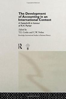 The Development of Accounting in an International Context : A Festschrift in Honour of R. H. Parker