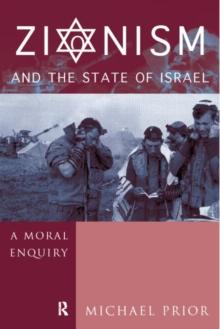 Zionism and the State of Israel : A Moral Inquiry