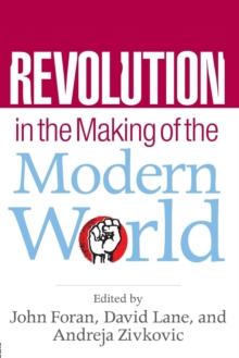 Revolution in the Making of the Modern World : Social Identities, Globalization and Modernity