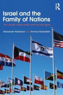 Israel and the Family of Nations : The Jewish Nation-State and Human Rights