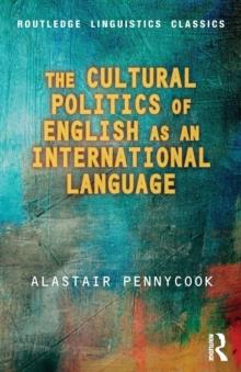 The Cultural Politics of English as an International Language