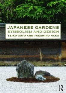 Japanese Gardens : Symbolism and Design