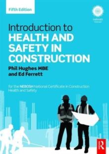 Introduction to Health and Safety in Construction : for the NEBOSH National Certificate in Construction Health and Safety