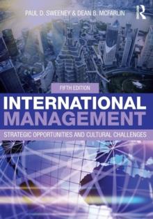 International Management : Strategic Opportunities and Cultural Challenges