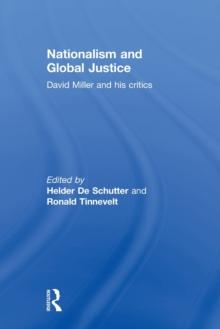 Nationalism and Global Justice : David Miller and His Critics