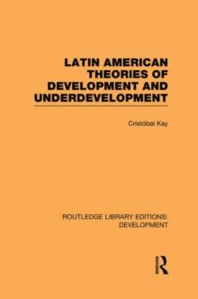 Latin American Theories of Development and Underdevelopment