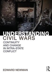 Understanding Civil Wars : Continuity and change in intrastate conflict