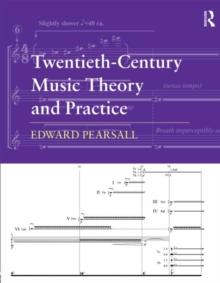 Twentieth-Century Music Theory and Practice