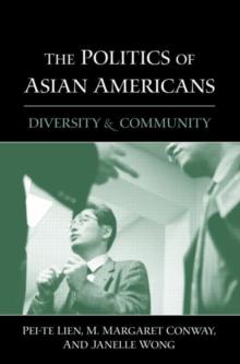 The Politics of Asian Americans : Diversity and Community