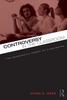 Controversy in the Classroom : The Democratic Power of Discussion