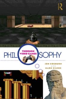 Philosophy Through Video Games