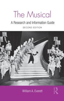 The Musical : A Research and Information Guide