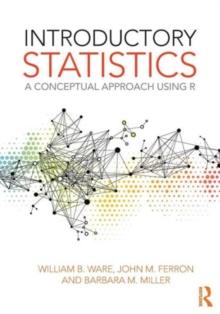 Introductory Statistics : A Conceptual Approach Using R