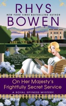 On Her Majesty's Frightfully Secret Service : A Royal Spyness Mystery #11