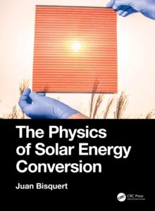 The Physics of Solar Energy Conversion