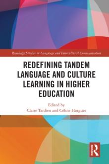 Redefining Tandem Language and Culture Learning in Higher Education