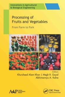 Processing of Fruits and Vegetables : From Farm to Fork