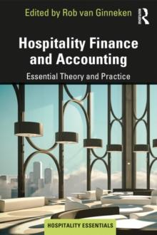 Hospitality Finance and Accounting : Essential Theory and Practice