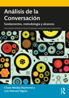 Analisis de la Conversacion : fundamentos, metodologia y alcances