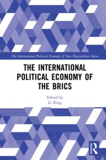 The International Political Economy of the BRICS