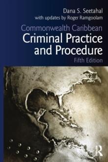 Commonwealth Caribbean Criminal Practice and Procedure