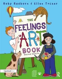 The Feelings Artbook : Promoting Emotional Literacy Through Drawing