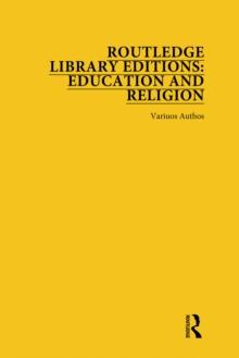 Routledge Library Editions: Education and Religion