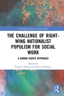 The Challenge of Right-wing Nationalist Populism for Social Work : A Human Rights Approach