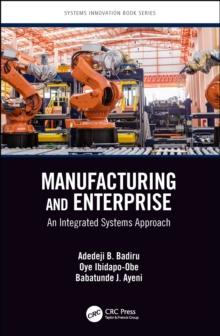 Manufacturing and Enterprise : An Integrated Systems Approach