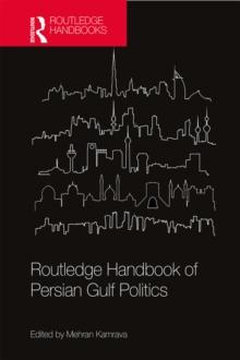 Routledge Handbook of Persian Gulf Politics