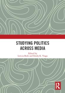 Studying Politics Across Media