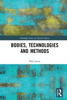 Bodies, Technologies and Methods