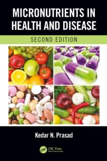 Micronutrients in Health and Disease, Second Edition