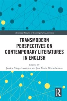 Transmodern Perspectives on Contemporary Literatures in English