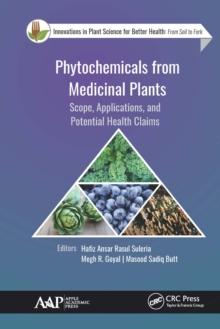 Phytochemicals from Medicinal Plants : Scope, Applications, and Potential Health Claims