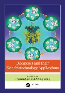 Biomotors and their Nanobiotechnology Applications