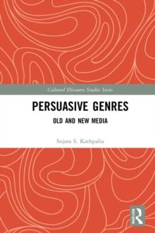 Persuasive Genres : Old and New Media