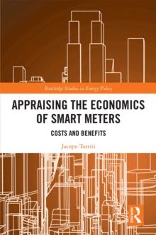 Appraising the Economics of Smart Meters : Costs and Benefits