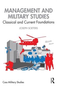 Management and Military Studies : Classical and Current Foundations