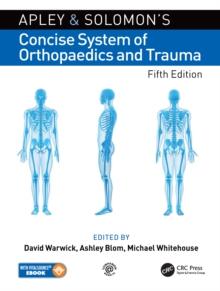 Apley and Solomons Concise System of Orthopaedics and Trauma