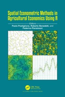 Spatial Econometric Methods in Agricultural Economics Using R