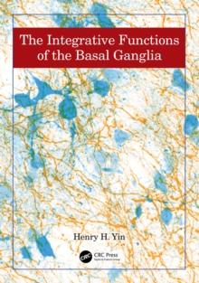 The Integrative Functions of The Basal Ganglia