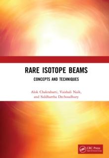 Rare Isotope Beams : Concepts and Techniques