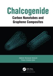 Chalcogenide : Carbon Nanotubes and Graphene Composites